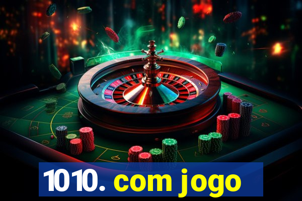 1010. com jogo